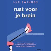 afbeelding bij Rust voor je brein: zonder herstel geen groei